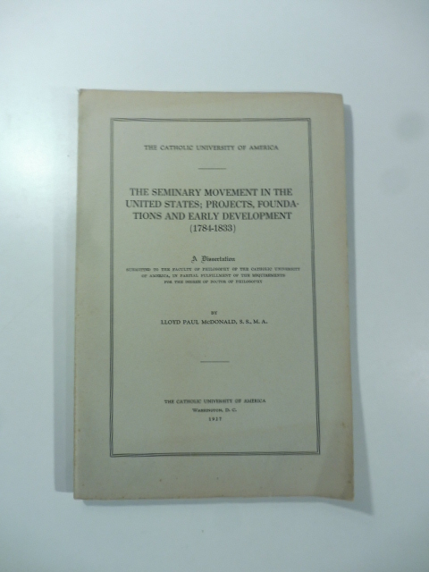 The Seminary Movement in the United States: projects, foundations and early development (1784-1833)